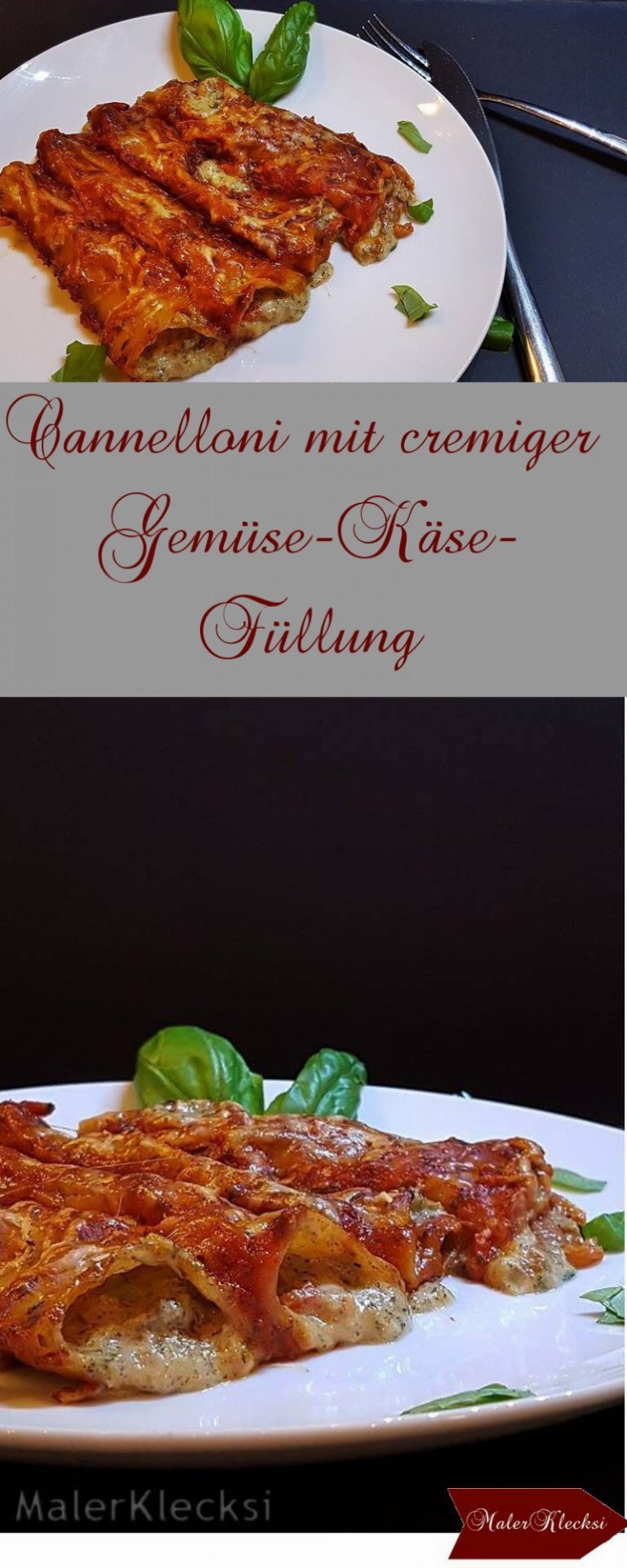 Cannelloni mit cremiger Gemüse-Käse-Füllung - MalerKlecksi